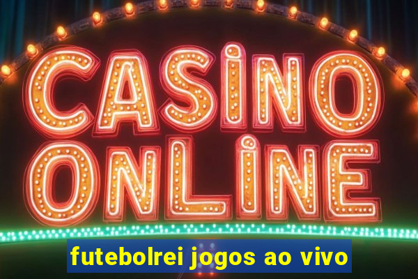 futebolrei jogos ao vivo